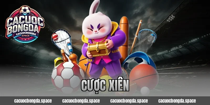 Cược Xiên Hôm Nay – Bí Kíp Nhân Tiền Gấp 10 Với 1 Lệnh Cược