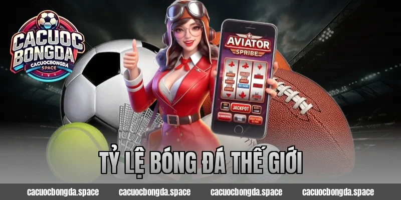 Phân Tích Tỷ Lệ Bóng Đá Thế Giới – Đặt Đâu Trúng Đó Cực Dễ