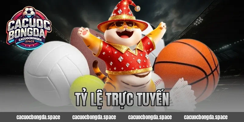 Tỷ Lệ Trực Tuyến – Trải Nghiệm Cá Cược Số Trực Tiếp 2026