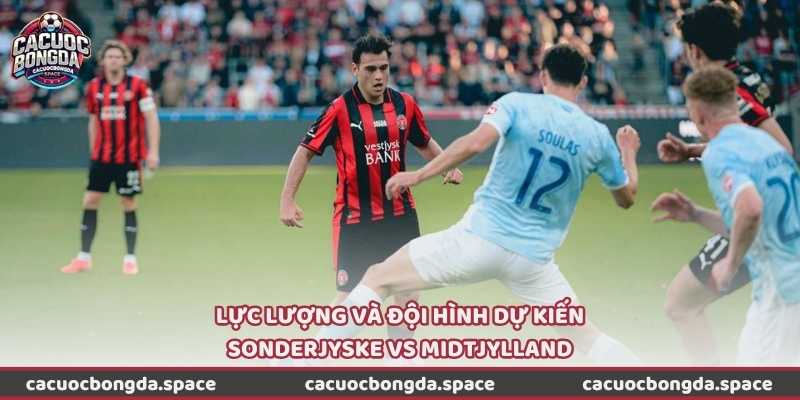 Lực lượng và đội hình dự kiến Sonderjyske vs Midtjylland