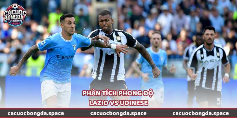 Phân tích phong độ Lazio vs Udinese